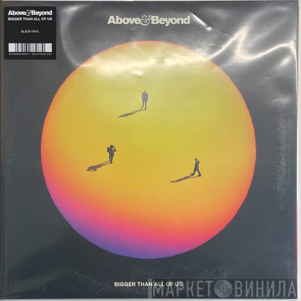 Above & Beyond - Bigger Than All Of Us