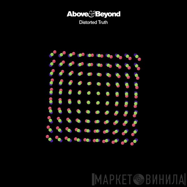 Above & Beyond  - Distorted Truth
