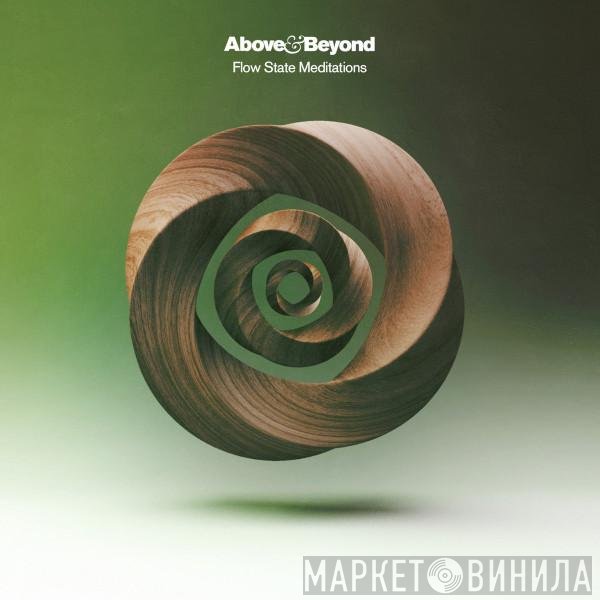 Above & Beyond  - Flow State Meditations