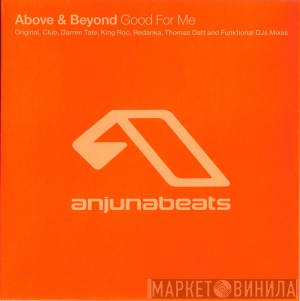 Above & Beyond  - Good For Me