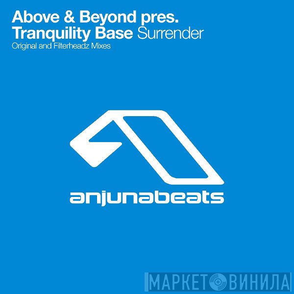Above & Beyond Pres. Tranquility Base  - Surrender