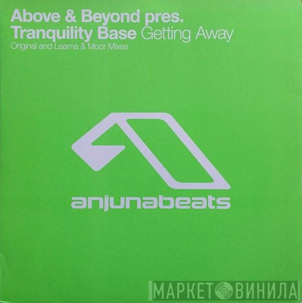 Above & Beyond Pres. Tranquility Base  - Getting Away