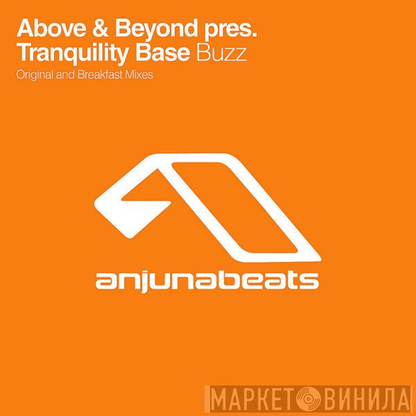 Above & Beyond Pres. Tranquility Base  - Buzz