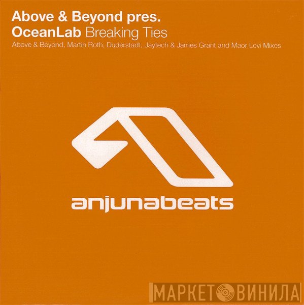 Above & Beyond Pres. OceanLab  - Breaking Ties