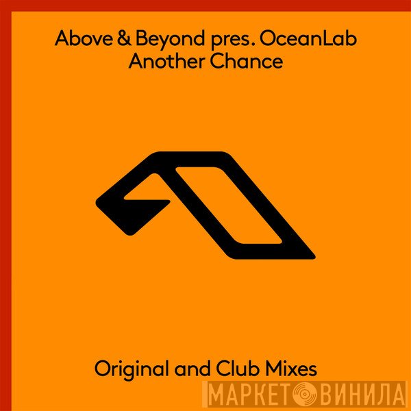 Above & Beyond Pres. OceanLab  - Another Chance