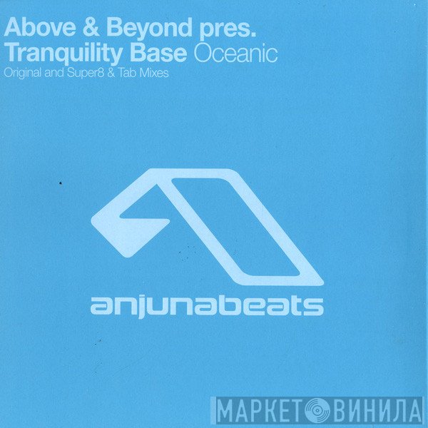 Above & Beyond, Tranquility Base - Oceanic
