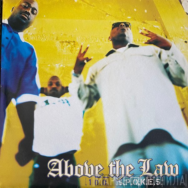 Above The Law - 100 Spokes