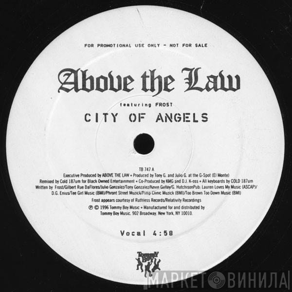 Above The Law Featuring Kid Frost  - City Of Angels
