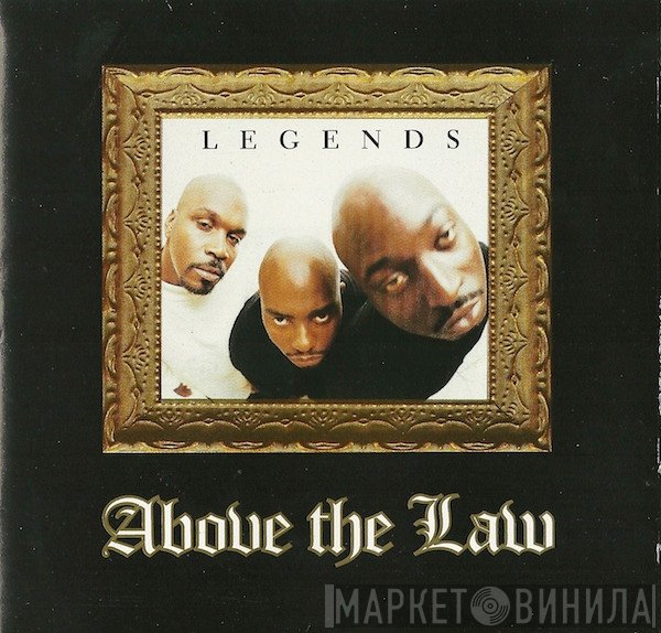 Above The Law  - Legends