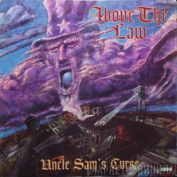 Above The Law  - Uncle Sam's Curse