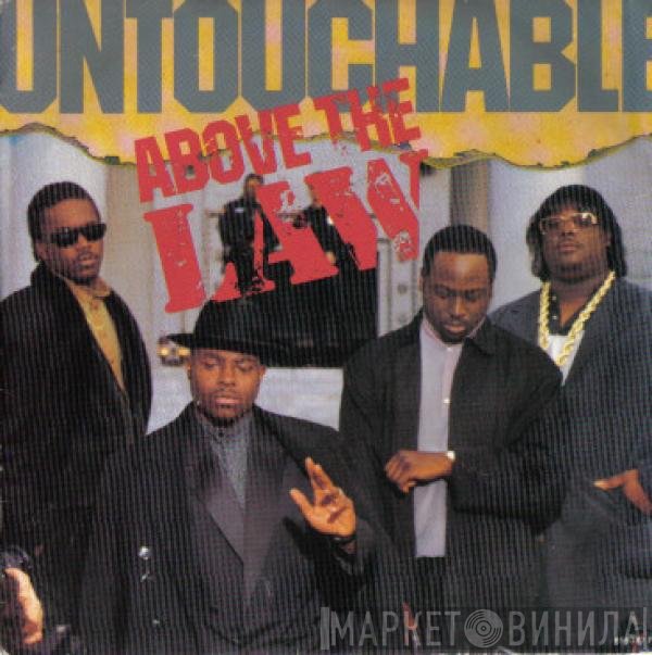 Above The Law  - Untouchable