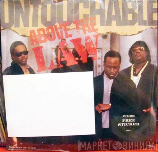 Above The Law  - Untouchable