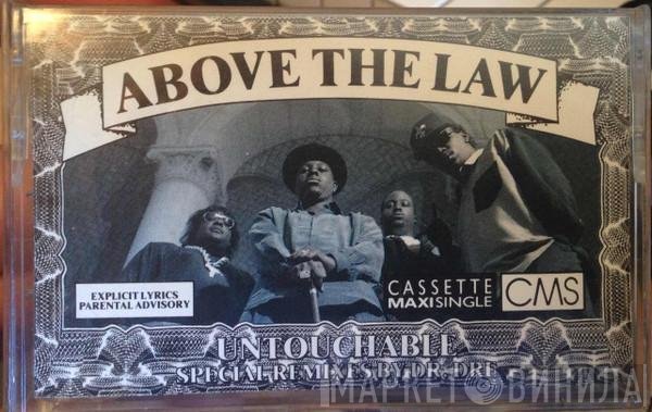 Above The Law  - Untouchable
