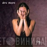 Abra Moore - Sing