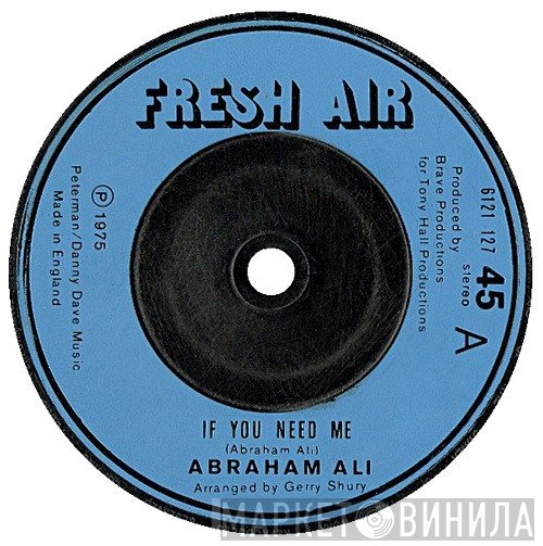Abraham Ali - If You Need Me / Yesterday's Dreams