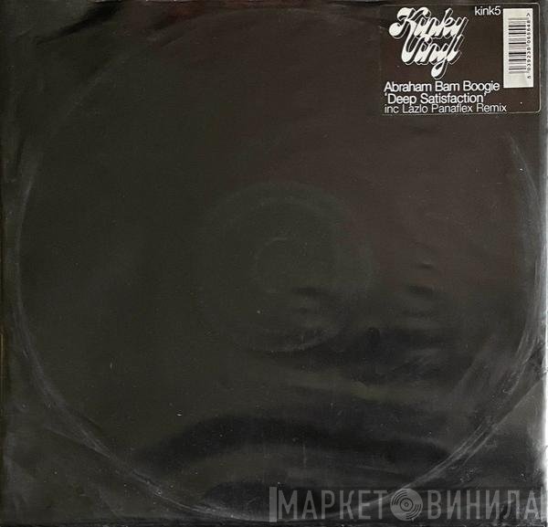 Abraham Bam Boogie - Deep Satisfaction