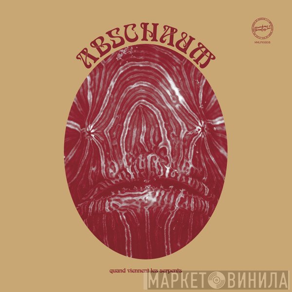 Abschaum - Quand Viennent Les Serpents