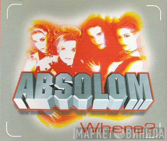 Absolom  - Where?