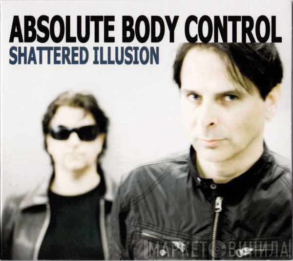 Absolute Body Control  - Shattered Illusion