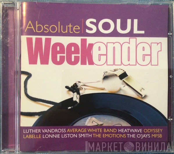  - Absolute Soul Weekender