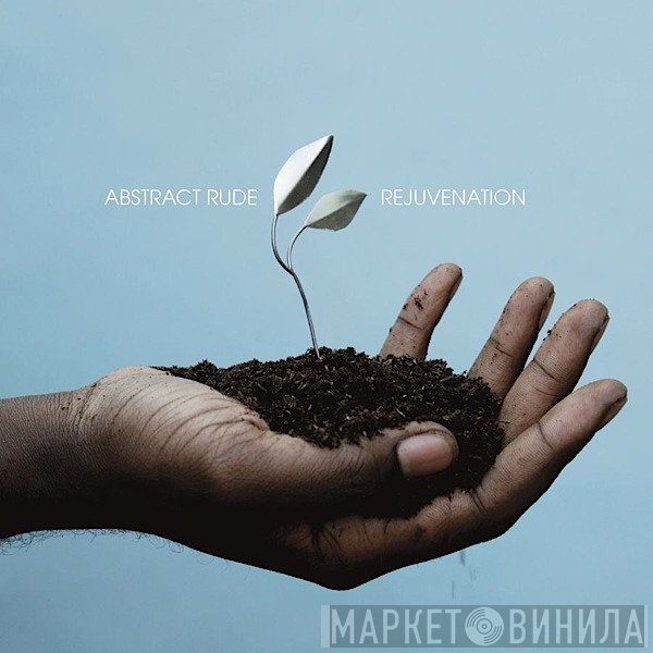 Abstract Rude  - Rejuvenation