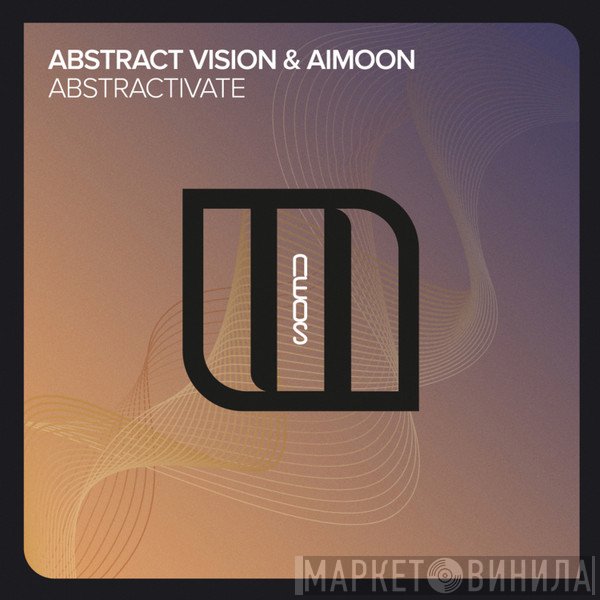 Abstract Vision & Aimoon  - Abstractivate