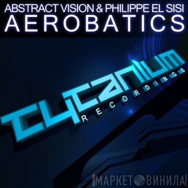 Abstract Vision & Philippe El Sisi  - Aerobatics