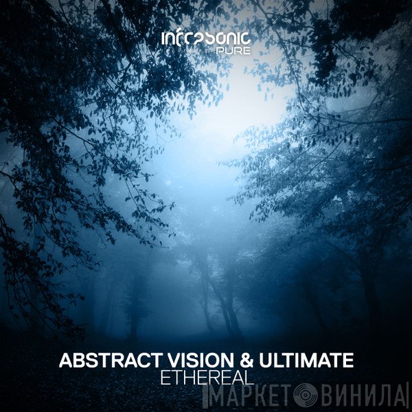 Abstract Vision & Ultimate  - Ethereal