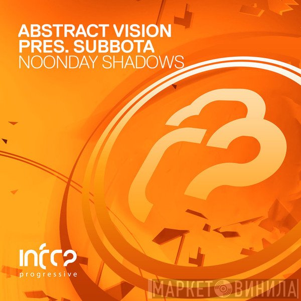 Abstract Vision Pres. Subbota  - Noonday Shadows