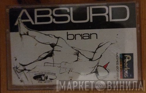 Absurd  - Brian