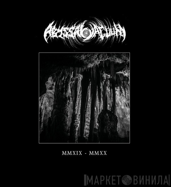 Abyssal Vacuum - MMXIX - MMXX