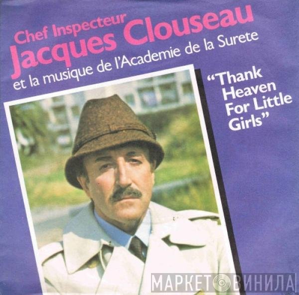 Academie de la Surete, Inspector Clouseau - Thank Heaven For Little Girls