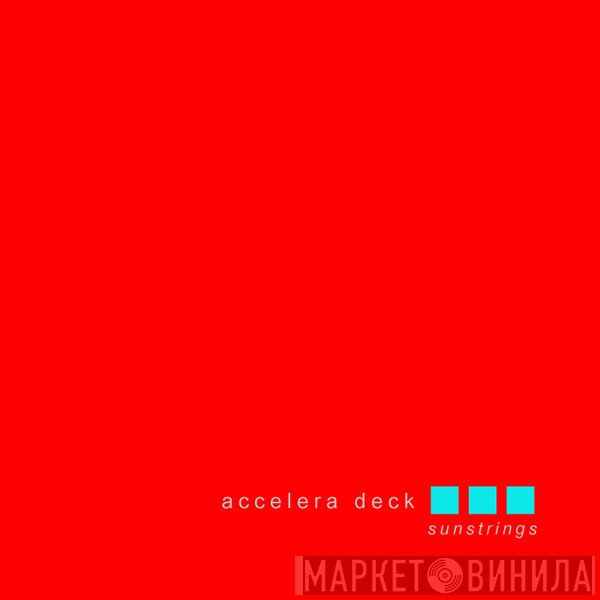 Accelera Deck  - Sunstrings