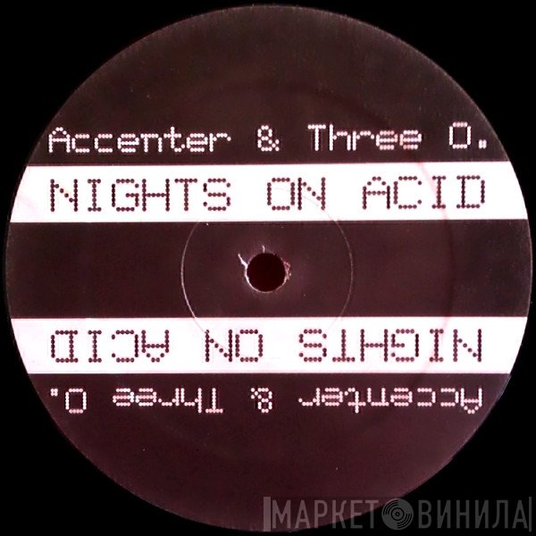 Accenter & Three O - Nights On Acid