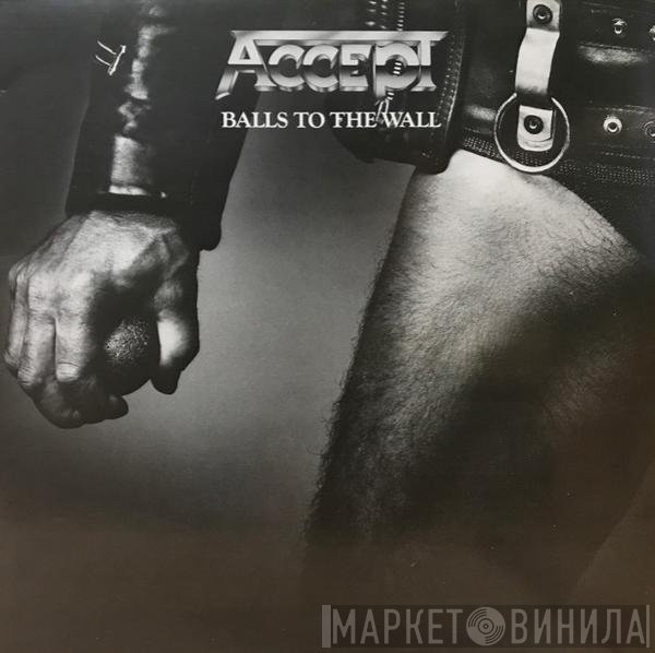 Accept - Balls To The Wall