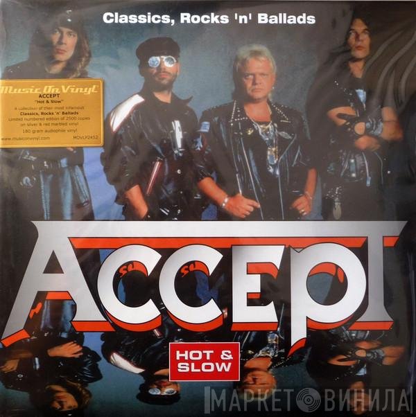 Accept  - Classics, Rocks 'n' Ballads - Hot & Slow