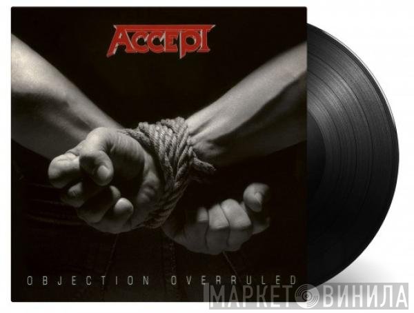 Accept - Objection Overruled