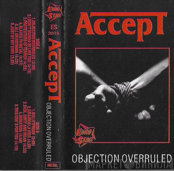 Accept  - Objection Overruled