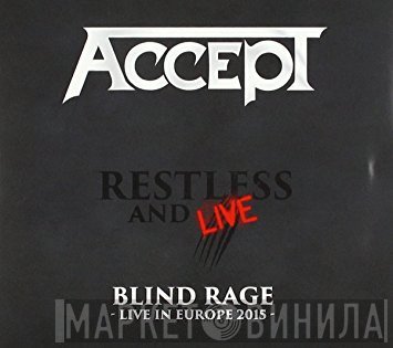 Accept  - Restless And Live (Blind Rage - Live In Europe 2015)