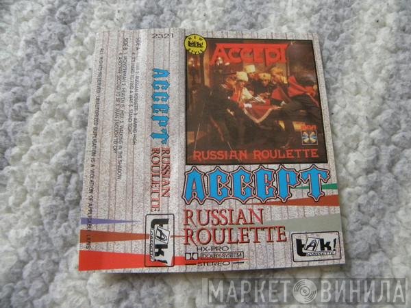 Accept  - Russian Roulette