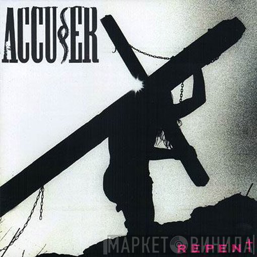 Accuser  - Repent