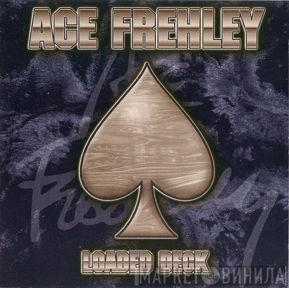 Ace Frehley  - Loaded Deck