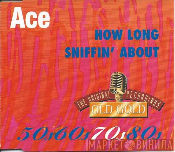 Ace   - How Long