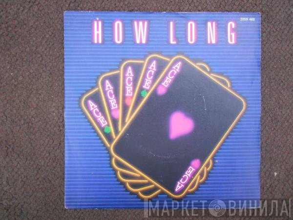 Ace   - How Long