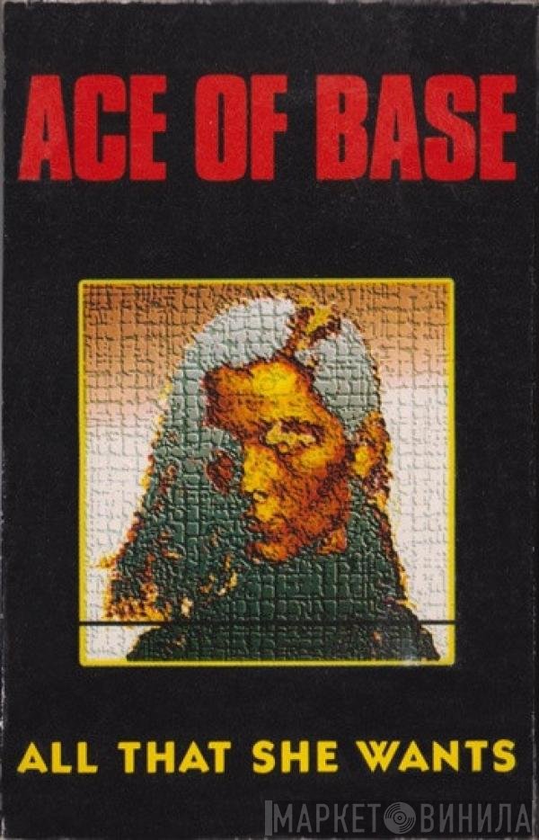Ace Of Base - All That She Wants