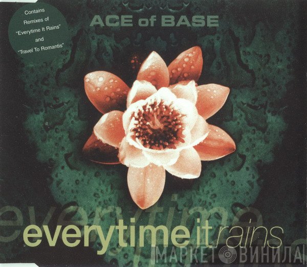 Ace Of Base - Everytime It Rains