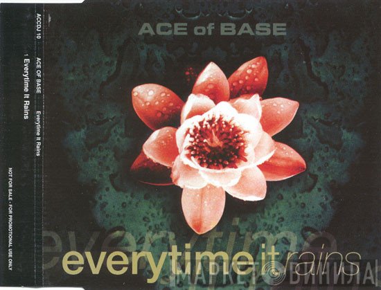 Ace Of Base  - Everytime It Rains