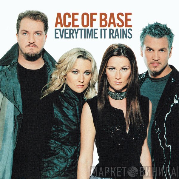 Ace Of Base  - Everytime It Rains