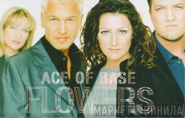 Ace Of Base  - Flowers