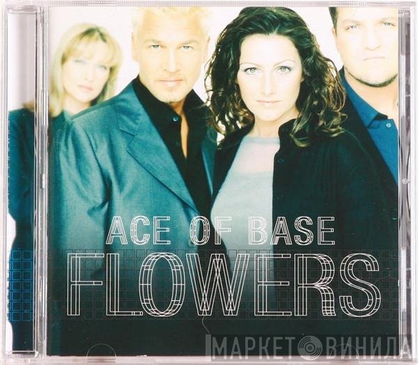 Ace Of Base  - Flowers
